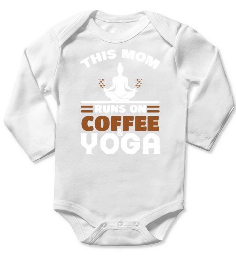 This Mom Runs On Coffee And Yoga Gift For Moms Long Sleeve Baby One-Piece