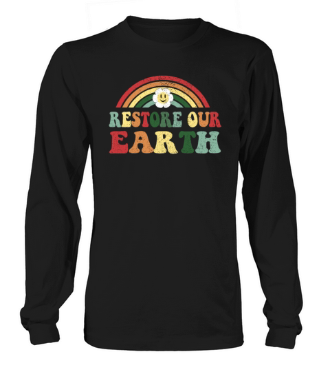 Vintage Design Restore Our Earth - Earth Day Long sleeved Unisex