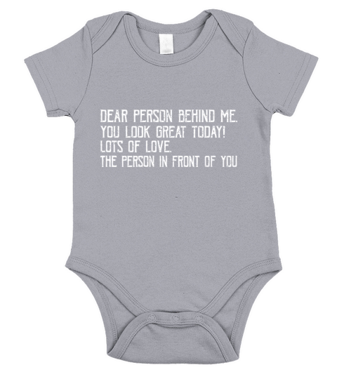 Funny Vintage Dear Person Behind Me You Look Great Short Sleeve Baby One-Piece
