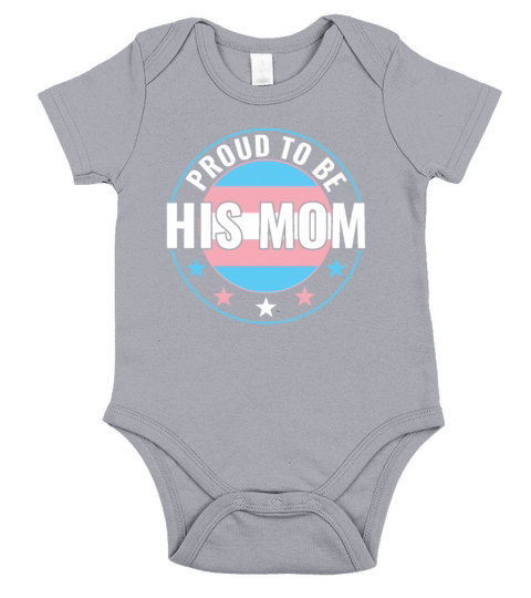 Transgender LGBT Proud to Be His Mom Trans Pride Short Sleeve Baby One-Piece