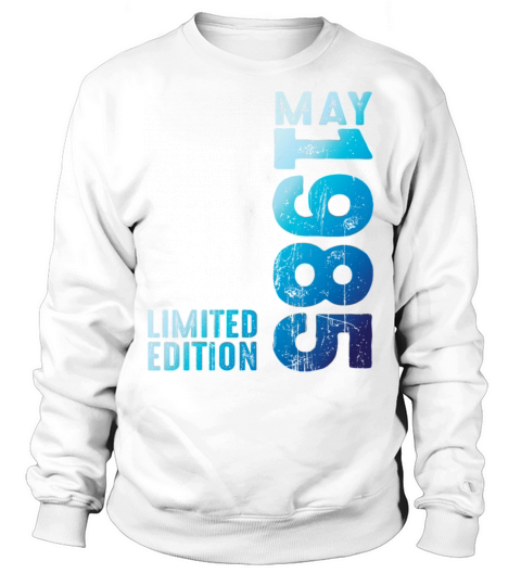 On May 1985 Year 1985 Retro 1985 Vintage Since Sweatshirt Unisex