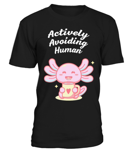 Actively Avoiding Human Contact Introvert Funny An T-Shirt Unisex
