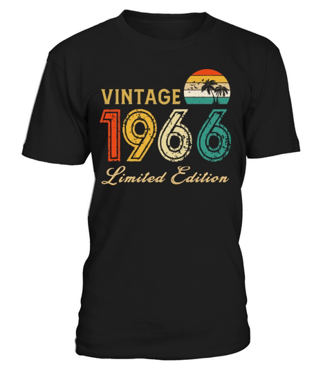 Vintage 1966 Limited Edition Made In 1966 Birthday T-Shirt Unisex
