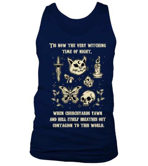 Tis Now The Very Witching Time Of Night Tank Top Unisex