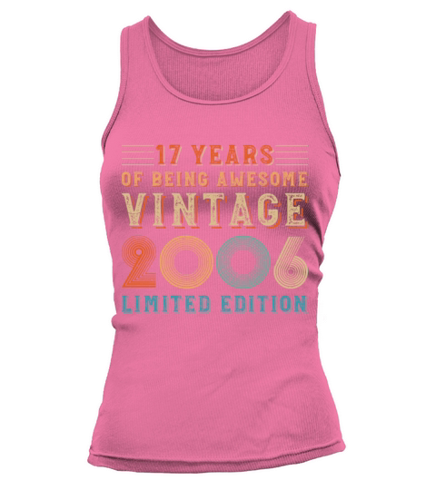 17 years of being awesome vintage 2006 limited edi Tank top Woman