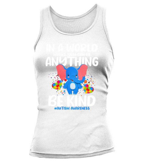 In A World Where You Can Be Anything Be Kind Tank top Woman