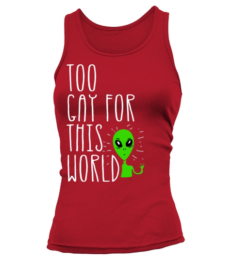 Too Gay For This World Gay Pride Parade LGBTQ Tank top Woman