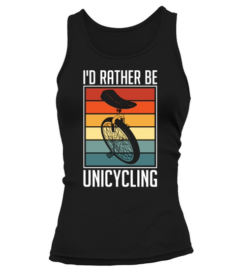 Unicycle Id Rather Be Unicycling Retro Cycling Tank top Woman