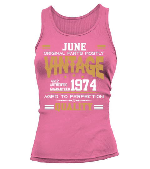 Vintage Aged To Perfection June 1974 Tank top Woman