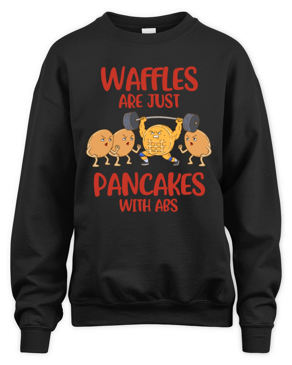 Funny Waffles Are Just Pancakes with Abs Breakfast Unisex Premium Crewneck Sweatshirt