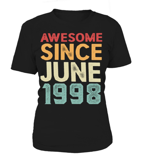 Birthday Awesome Since june 1998 Women's T-Shirt