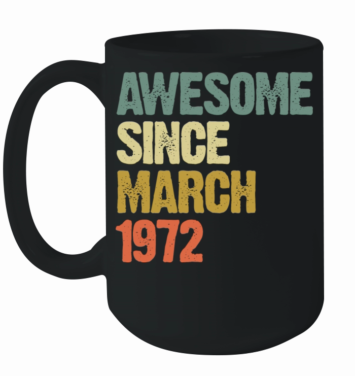 Retro Awesome Since March 1972 Groovy Vintage Ceramic Mug