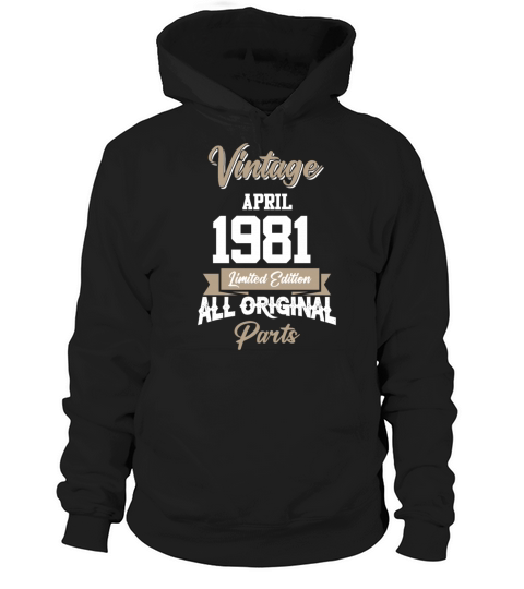 April 1981 Vintage Birthday Present Hoodie Unisex