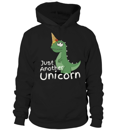 Just Another Unicorn Dinosaur With Ice Cream Cone Hoodie Unisex