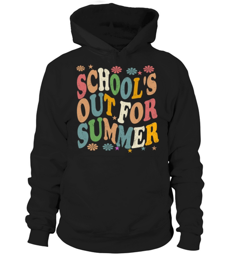 Last Day Of School Vintage Schools Out For Summer Hoodie Unisex