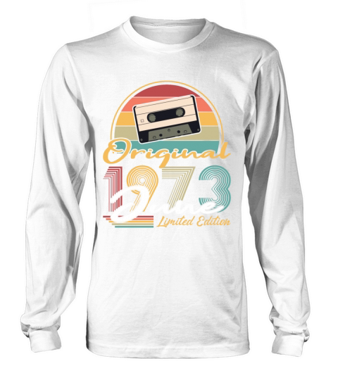 50th birthday june 1973 original 1973 Long sleeved Unisex