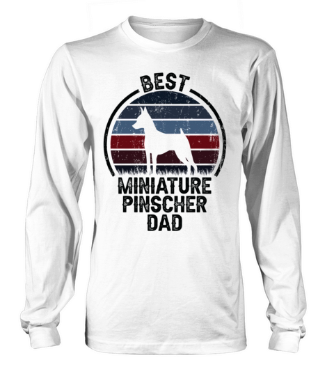 Best Dog Father Dad Vintage Miniature Pinscher Long sleeved Unisex