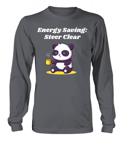 Energy Saving Steer Clear Introvert Sayings Antiso Long sleeved Unisex