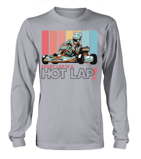 Every Lap is a Hot Lap Vintage Retro Go Kart Long sleeved Unisex
