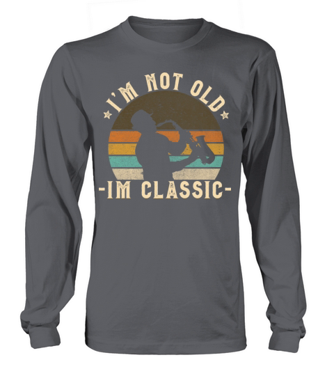Retro Saxophone Vintage Look With Funny Quote Long sleeved Unisex