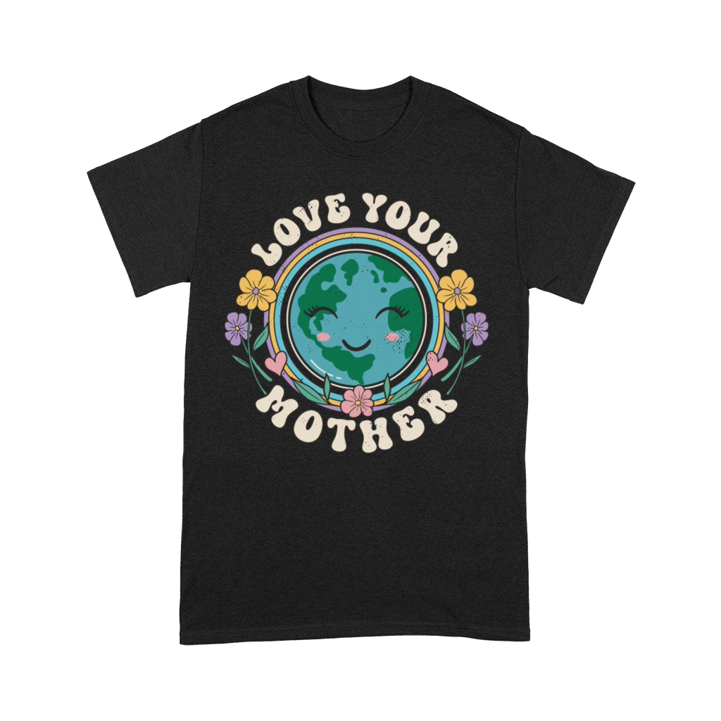 Earth Day Love Your Mother Gift Idea Premium T-shirt
