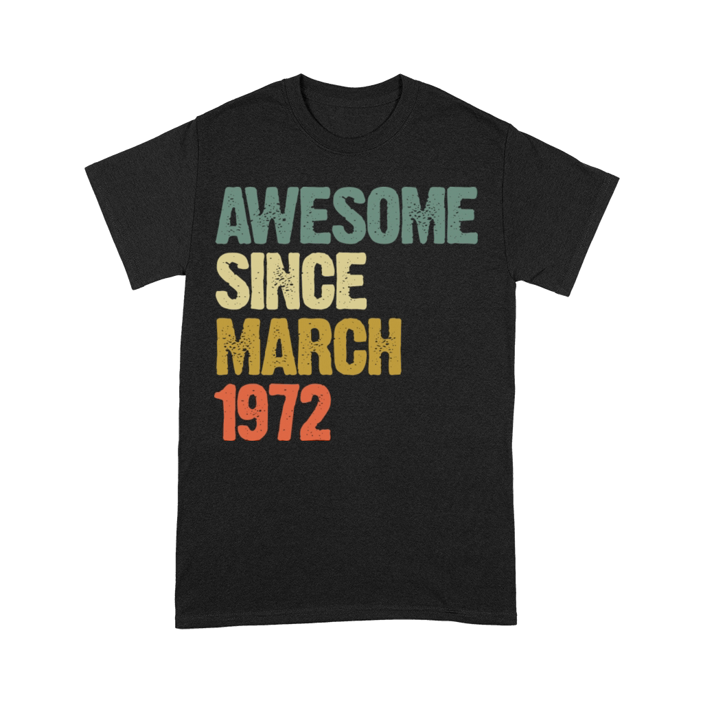 Retro Awesome Since March 1972 Groovy Vintage Premium T-shirt