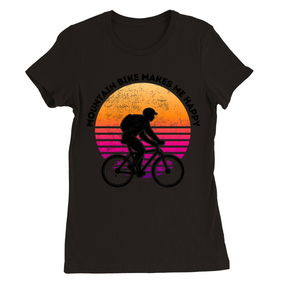 Mountain Bike Makes Me Happy Premium Womens Crewneck T-shirt