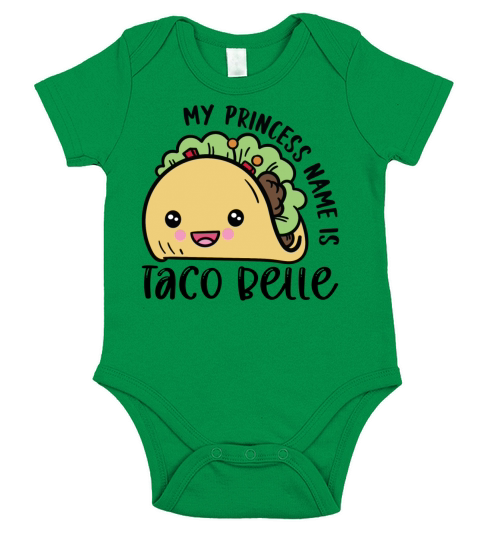My Princess Name is Taco Belle Short Sleeve Baby One-Piece