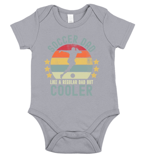 Soccer Dad Like a Regular Dad But Cooler Short Sleeve Baby One-Piece