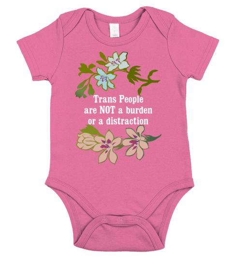 Trans People Are Not A Burden Or A Distraction Short Sleeve Baby One-Piece