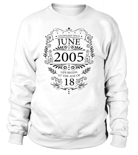 Legendary since June 2005 Sweatshirt Unisex