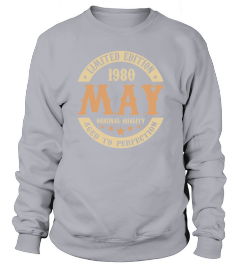 May 1980 Vintage Birthday Present Sweatshirt Unisex