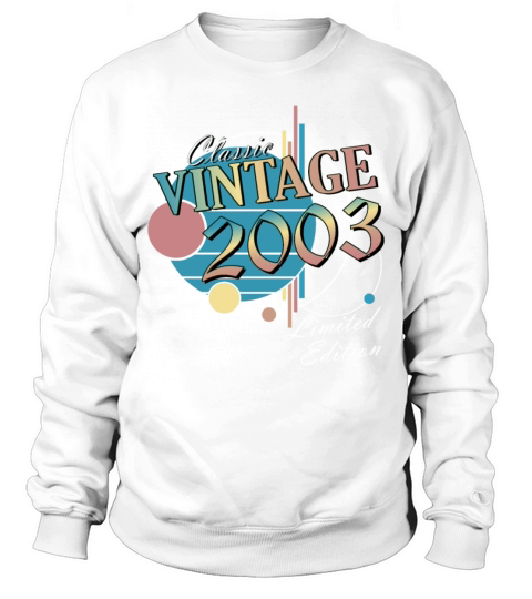 Vintage Gift 2003 Anniversary Limited Edition Sweatshirt Unisex