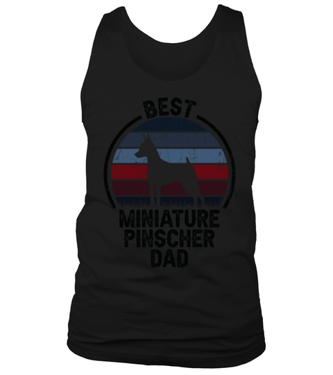 Best Dog Father Dad Vintage Miniature Pinscher Tank Top Unisex