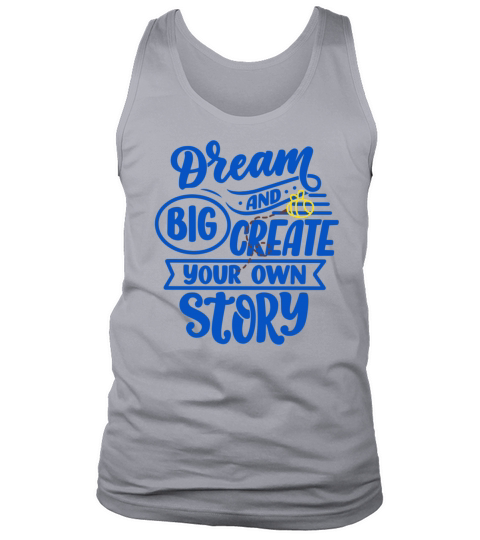 Cool Quote - Dream Big and Create Tank Top Unisex