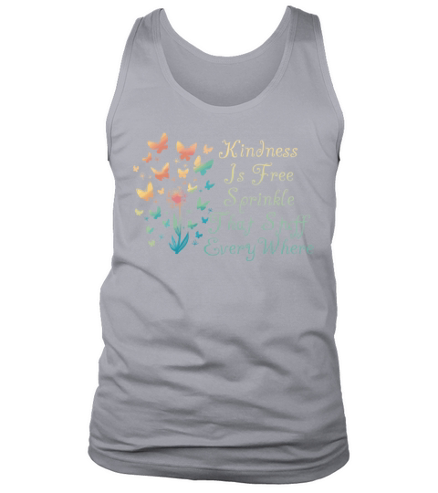 Kindness Is Free Sprinkle That Stuff Everywhere Tank Top Unisex