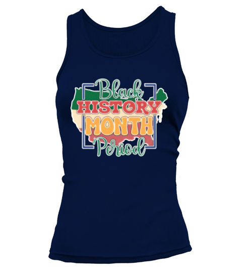 Black History Month Period Tank top Woman