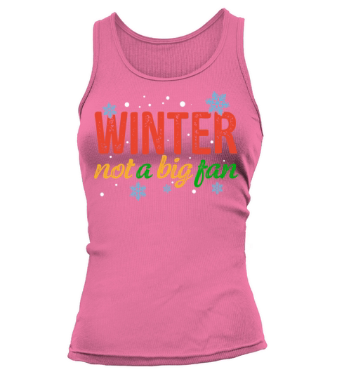 Winter Not A Big Fan Tank top Woman