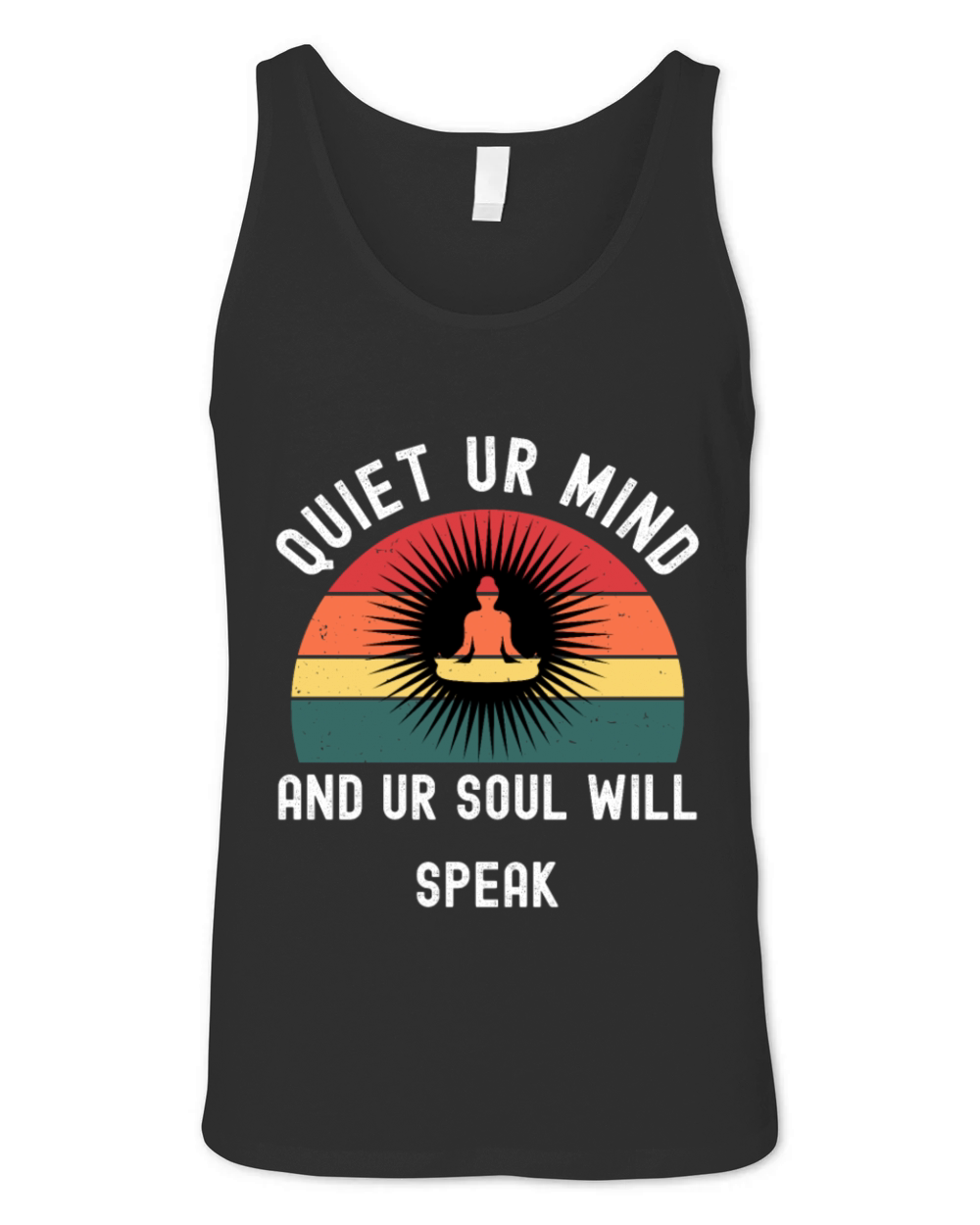 Quiet Your Mind Meditation Quote Unisex Jersey Tank