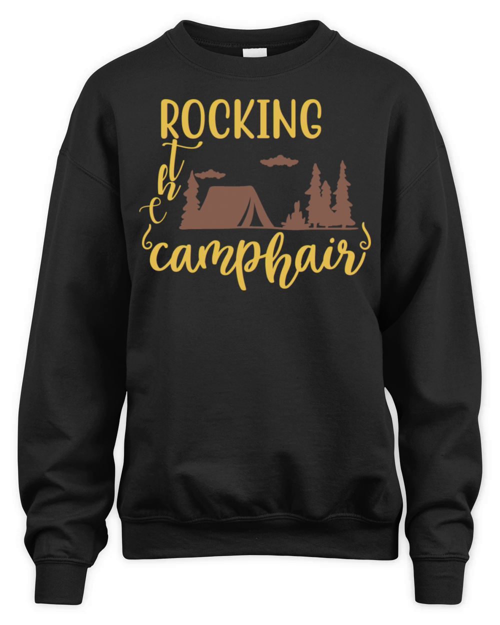 Camping Travel Quotes With Tent Trees Design Unisex Premium Crewneck Sweatshirt