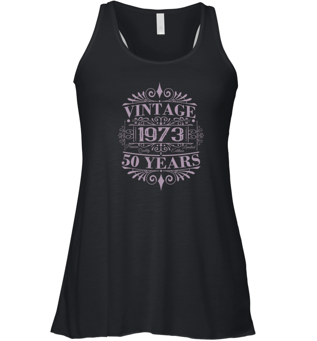 50th Birthday Vintage 1973 Ornaments Sayings Women's Flowy Tank Top