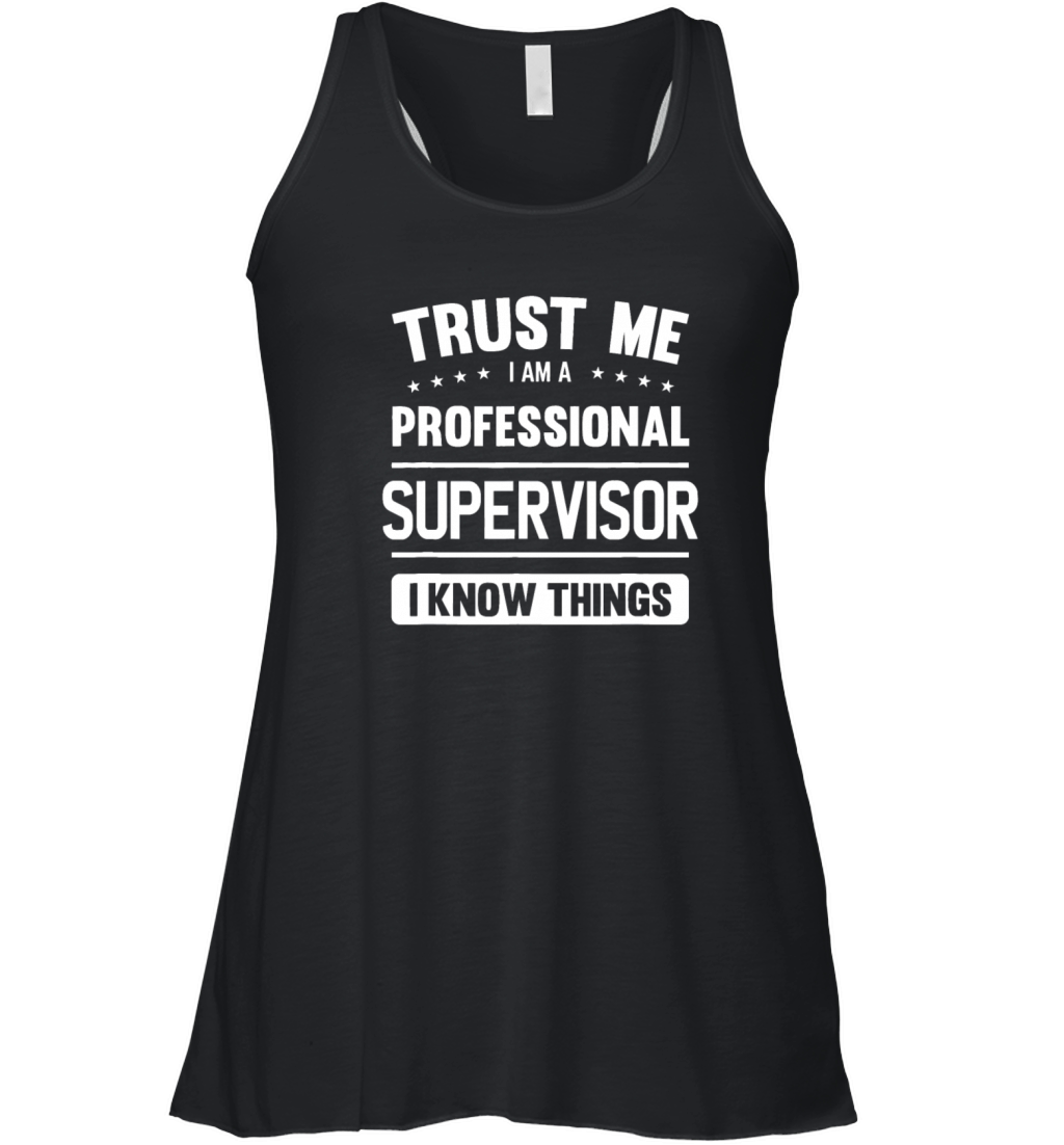 Supervisor Idea Trust Professional Supervisor Women's Flowy Tank Top