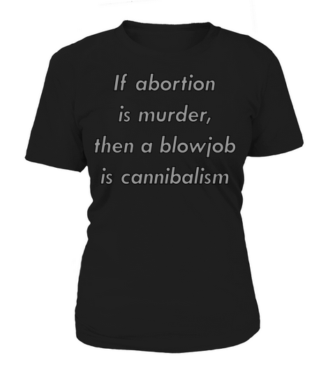 Abortion Women's T-Shirt