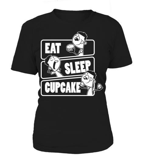 Eat Sleep Cupcake Repeat Cupcakes Lover Design Women's T-Shirt