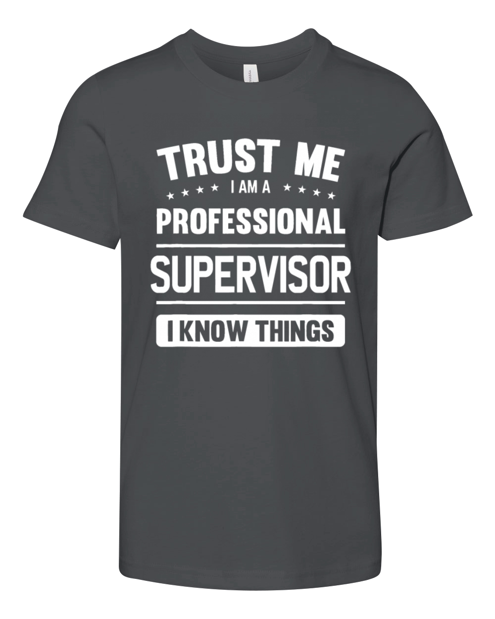 Supervisor Idea Trust Professional Supervisor Youth Unisex Jersey Tee