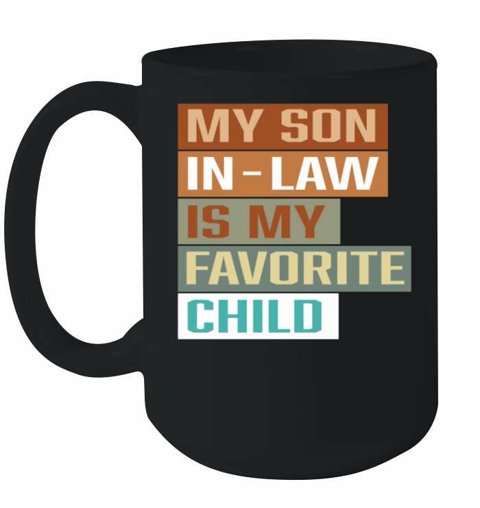 My Son in Law is My Favorite Child Retro Vintage Ceramic Mug
