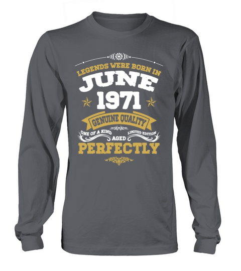 Vintage Aged To Perfection June 1971 Long sleeved Unisex