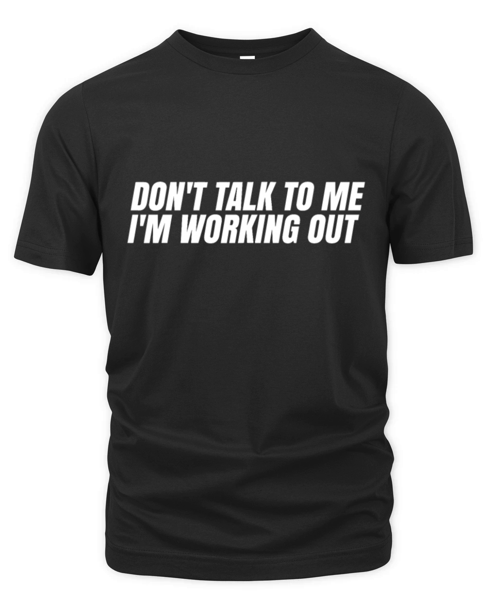 Dont Talk To Me Im Working Out Organic Unisex T-shirt