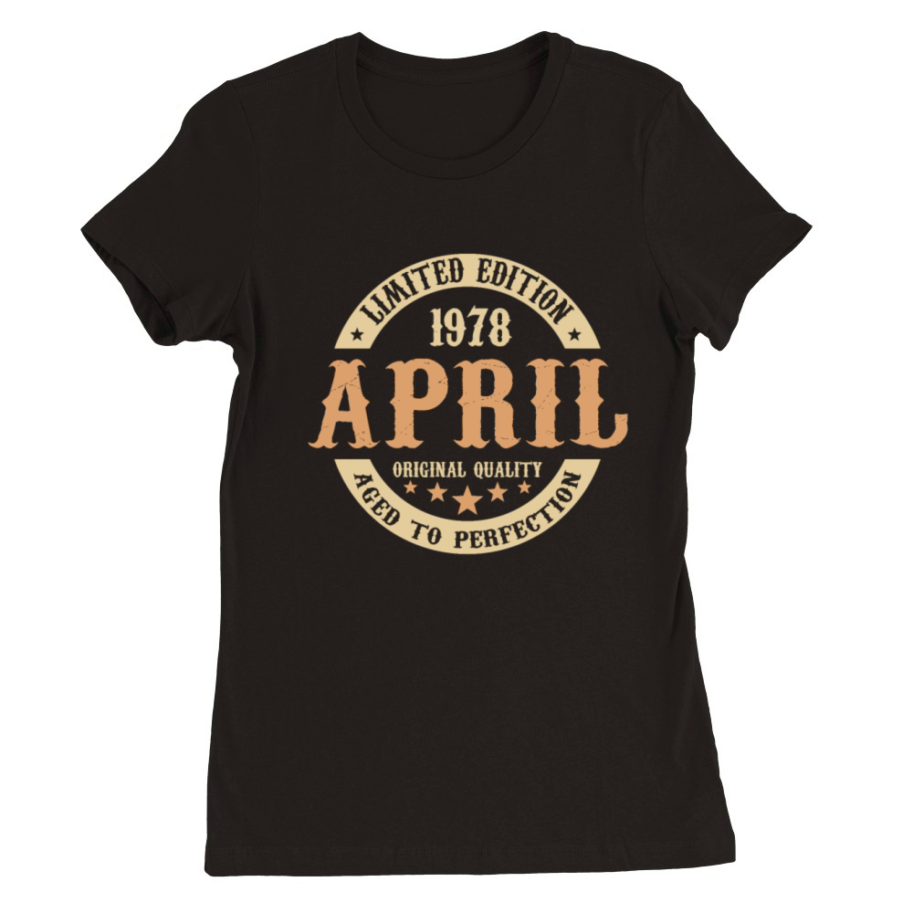 April 1978 Vintage Birthday Present Premium Womens Crewneck T-shirt