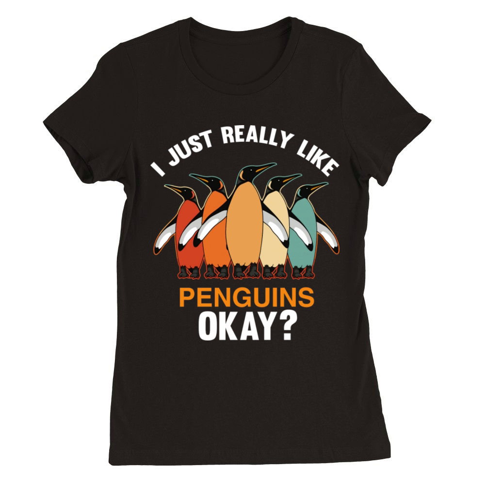 I Just Really Like Penguins Ok Penguin Vintage Premium Womens Crewneck T-shirt